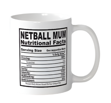 Netball Mum Nutritional Facts Mug