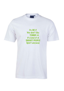 Copy of Tennis Tee - "SMART PEOPLE"